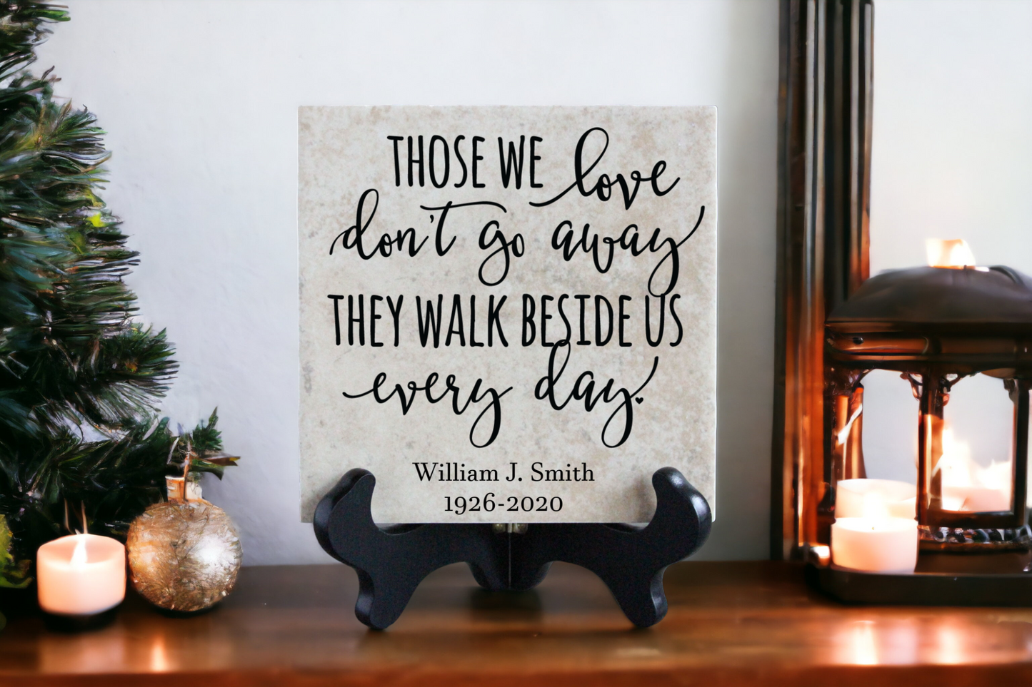 Those We Love Don't Go Away Memorial Tile