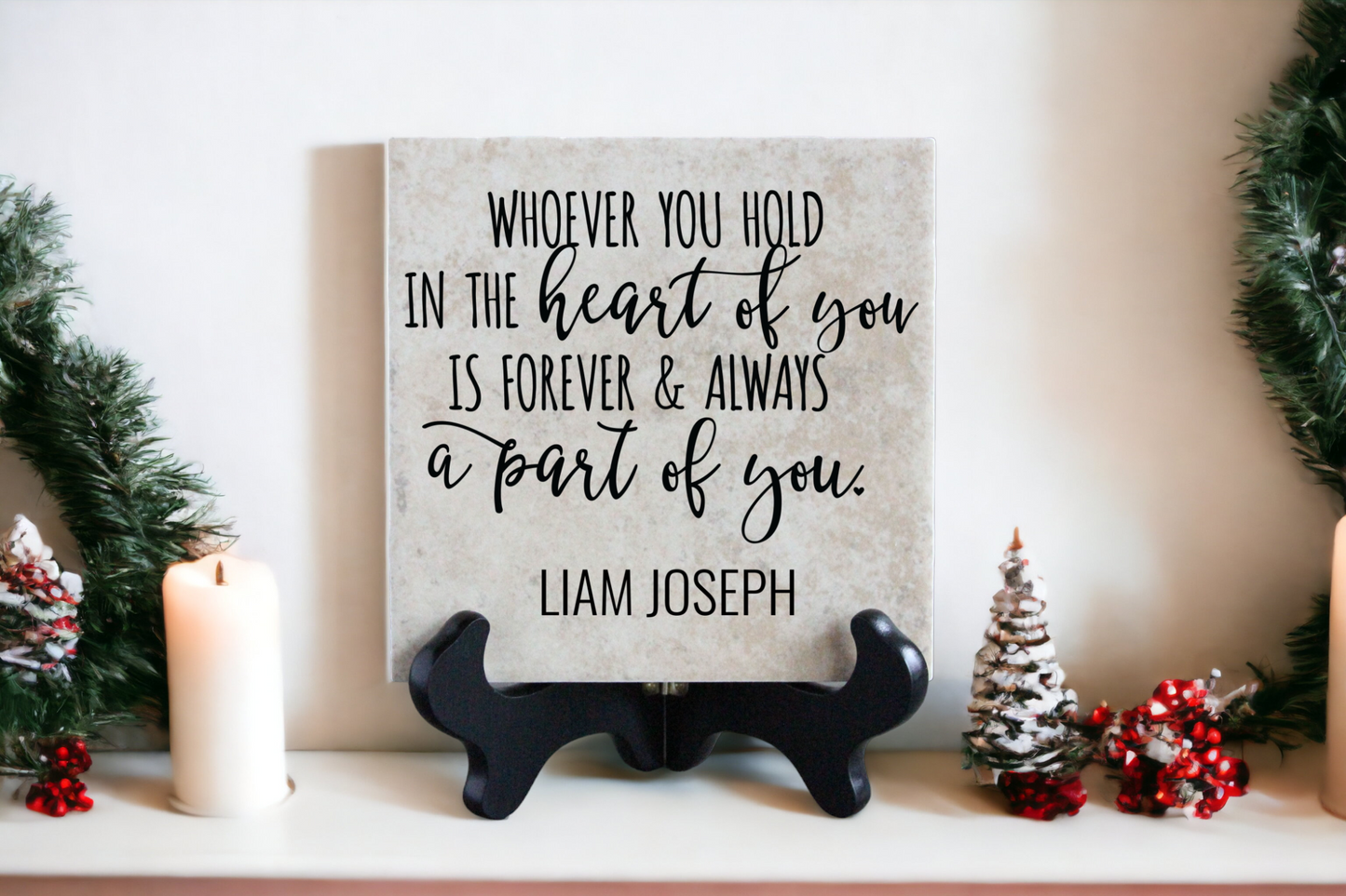 Whoever You Hold in the Heart of You Memorial Tile