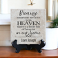 Because Someone We Love Is in Heaven Memorial Tile