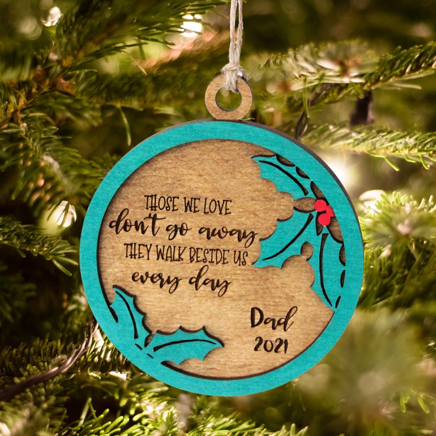 Those We Love Don't Go Away Ornament