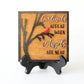 Cardinals Appear when Angels Are Near Wood Sign